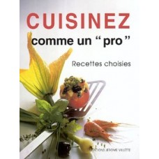 Cuisinez comme un pro